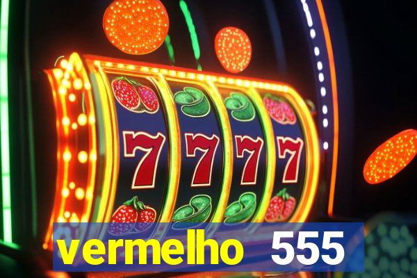 vermelho 555 plataforma de jogos